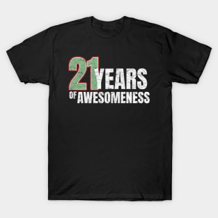 21st Birthday: 21 years of awesomeness T-Shirt